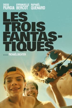 Regarder Les Trois Fantastiques en streaming complet