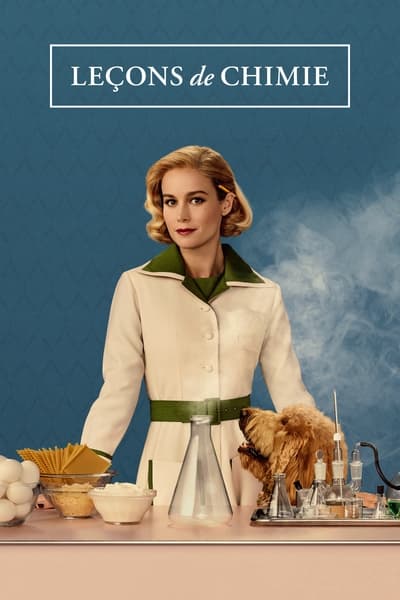 Regarder Lessons in Chemistry - Saison 1 en streaming complet