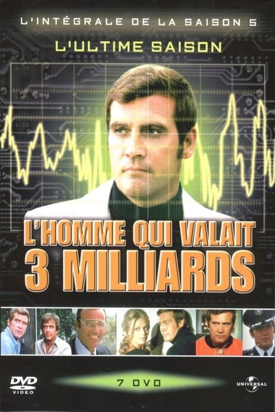 Regarder L'Homme qui valait 3 milliards - Saison 5 en streaming complet