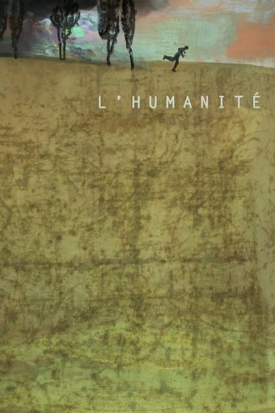Regarder L'humanité en streaming complet