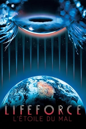 Regarder Lifeforce : L'Étoile du mal en streaming complet