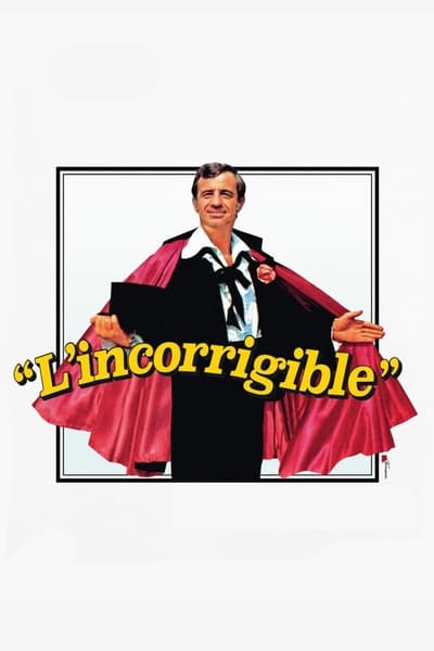 Regarder L'Incorrigible en streaming complet