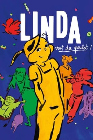 Regarder Linda veut du poulet ! en streaming complet