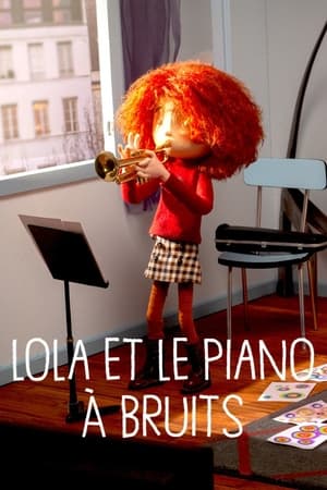 Regarder Lola et le piano à bruits en streaming complet
