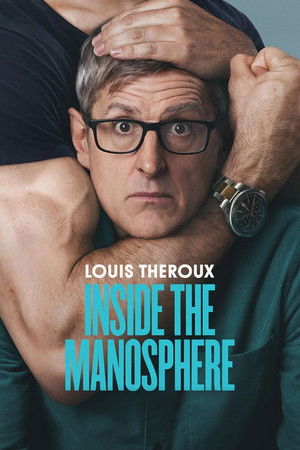 Regarder Louis Theroux : Plongée dans la manosphère en streaming complet