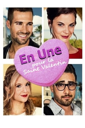 Regarder En Une pour la saint valentin en streaming complet