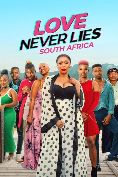 Regarder Love Never Lies: South Africa - Saison 1 en streaming complet