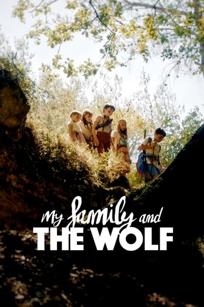 Regarder Ma famille et le loup en streaming complet