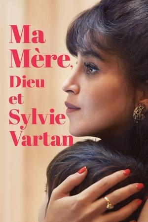 Regarder Ma mère, Dieu et Sylvie Vartan en streaming complet