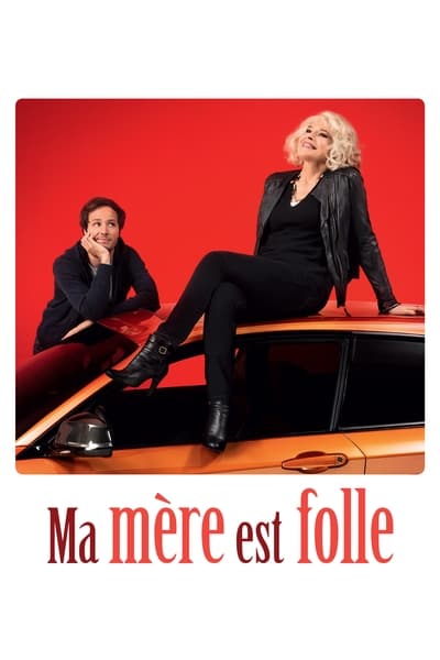 Regarder Ma mère est folle en streaming complet