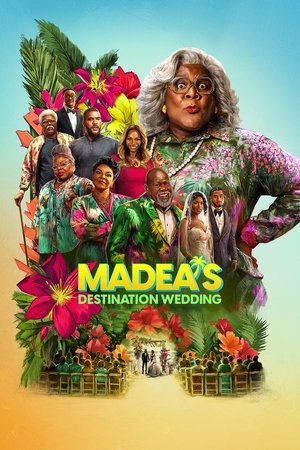 Regarder Madea : Mariage exotique en streaming complet