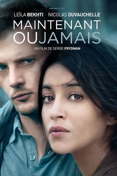 Regarder Maintenant ou jamais en streaming complet