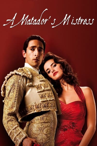 Regarder A Matador's Mistress en streaming complet