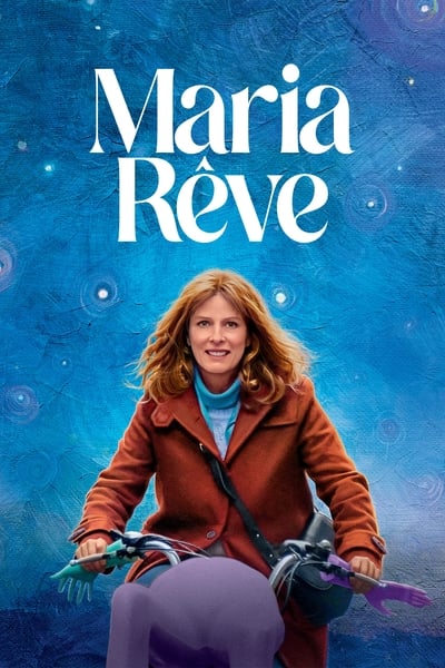 Regarder Maria rêve en streaming complet