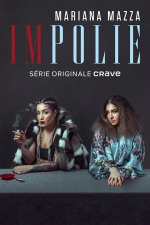 Regarder Mariana Mazza : impolie en streaming complet