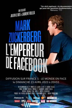 Regarder Mark Zuckerberg, l'empereur de Facebook en streaming complet