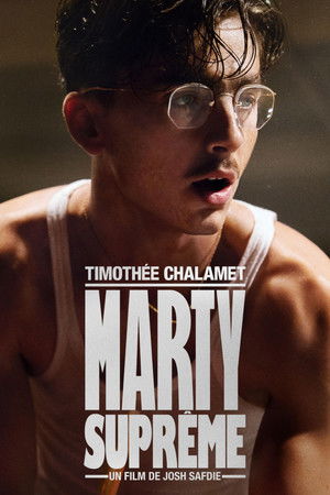 Regarder Marty Supreme en streaming complet