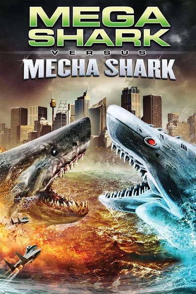 Regarder Mega Shark Vs. Mecha Shark en streaming complet