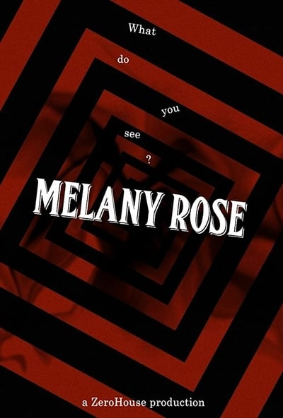 Regarder Melany Rose en streaming complet
