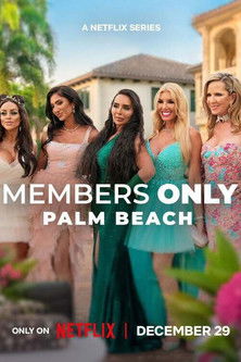 Regarder Members Only: Palm Beach - Saison 1 en streaming complet