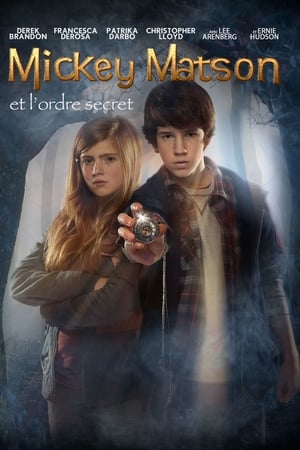 Regarder Mickey Matson et l'ordre secret en streaming complet