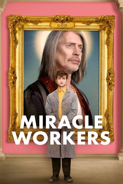 Regarder Miracle Workers - Saison 1 en streaming complet