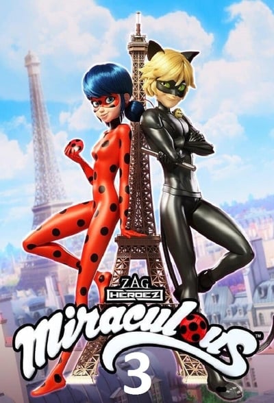 Regarder Miraculous, les aventures de Ladybug et Chat Noir - Saison 3 en streaming complet
