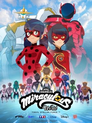 Regarder Miraculous World : Tokyo, Stellar Force en streaming complet