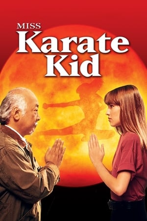 Regarder Miss Karaté Kid en streaming complet