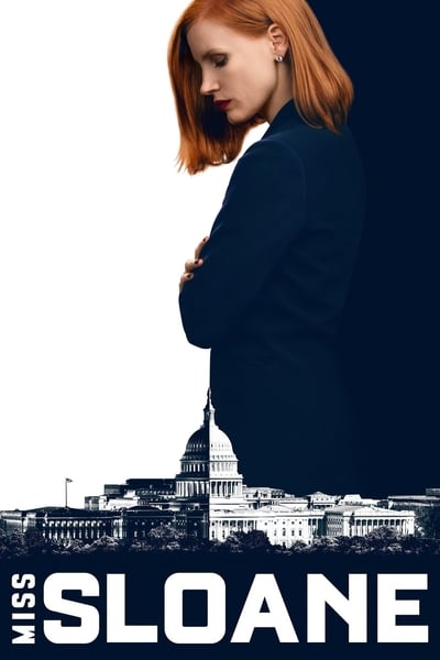 Regarder Miss Sloane en streaming complet