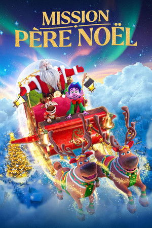 Regarder Mission Père Noël en streaming complet