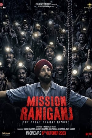 Regarder Mission Raniganj : Le grand sauvetage en streaming complet