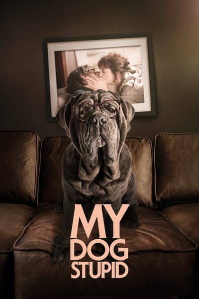 Regarder Mon Chien Stupide en streaming complet