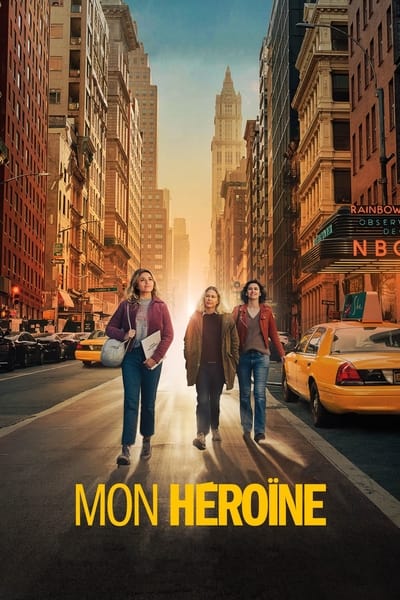 Regarder Mon héroïne en streaming complet