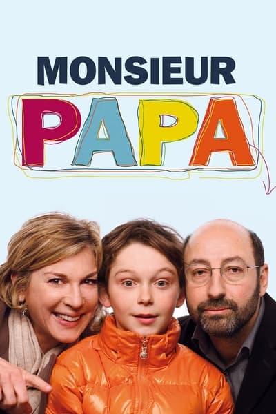 Regarder Monsieur Papa en streaming complet