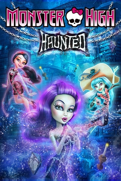Regarder Monster High : Hanté en streaming complet