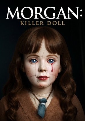 Regarder Morgan: Killer Doll en streaming complet