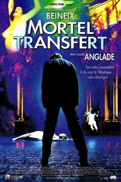 Regarder Mortel transfert en streaming complet
