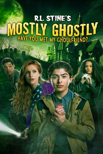 Regarder Mostly Ghostly: Have you met my ghoulfriend ? en streaming complet