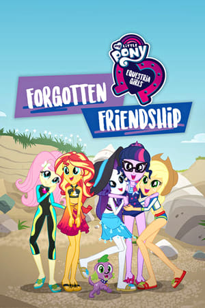 Regarder My Little Pony : Equestria Girls : L'Amitié oubliée en streaming complet