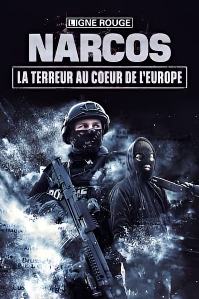 Regarder Narcos, la terreur au coeur de l'Europe - Saison 1 en streaming complet