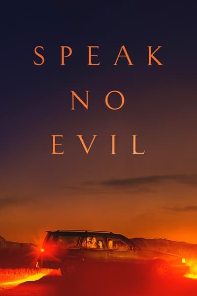 Regarder Speak No Evil - 2022 ( Ne dis rien ) en streaming complet