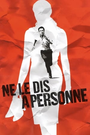 Regarder Ne le dis à personne en streaming complet