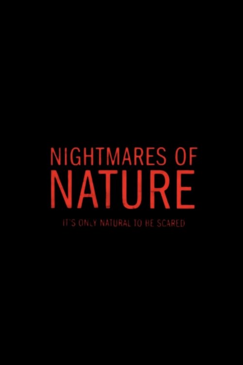 Regarder Nightmares of Nature - Saison 2 en streaming complet