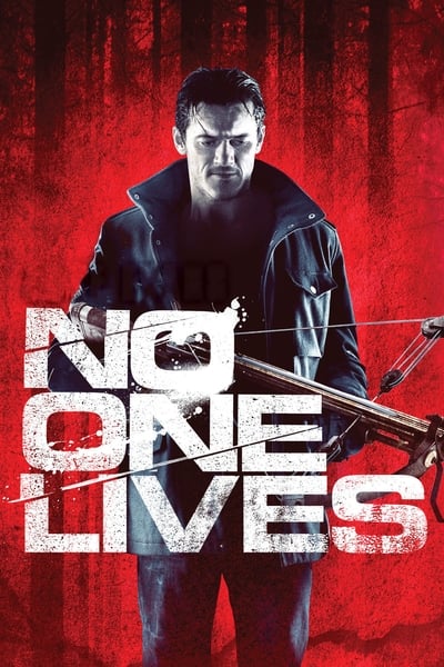 Regarder No One Lives en streaming complet