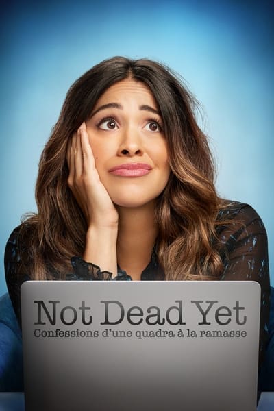Regarder Not Dead Yet : Confessions d’une quadra à la ramasse - Saison 1 en streaming complet