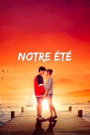 Regarder Notre été en streaming complet
