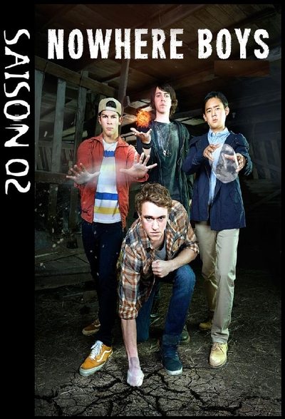 Regarder Nowhere Boys : entre deux mondes - Saison 2 en streaming complet