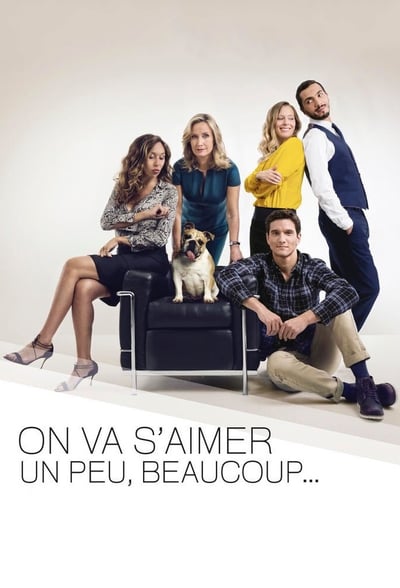 Regarder On va s'aimer un peu beaucoup... - Saison 1 en streaming complet