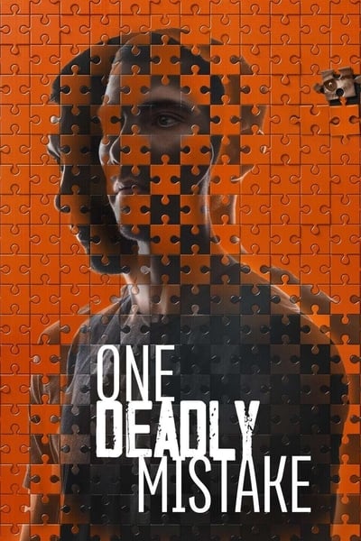 Regarder One Deadly Mistake - Saison 1 en streaming complet